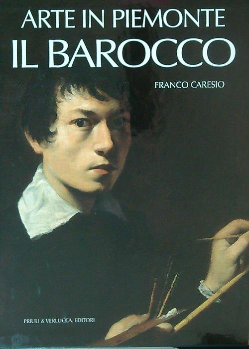 Arte in Piemonte vol.4 Il barocco