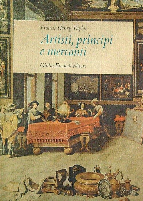 Artisti, principi e mercanti