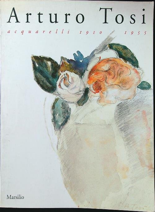 Arturo Tosi acquarelli 1910-1955