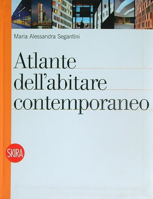 Atlante dell'abitare contemporaneo