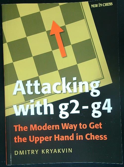Attacking with g2 - g4: The Modern Way to Get …