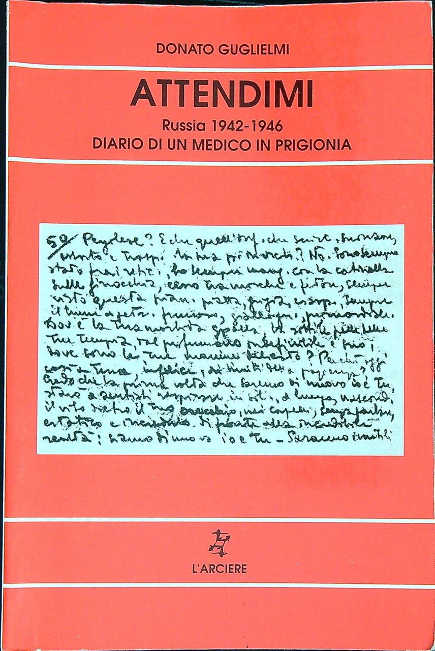 Attendimi Russia 1942-1946 / diario di un medico in prigionia | Immagine principale