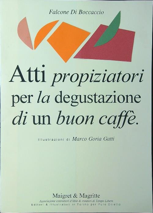 Atti propiziatori per la degustazione di un buon caffe' | Immagine principale
