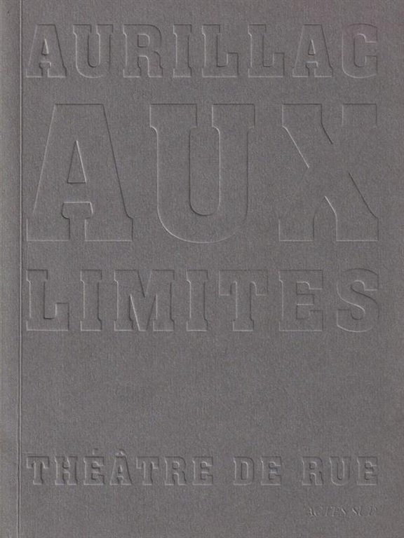Aurillac aux limites. Theatre de rue | Immagine Gallery 2
