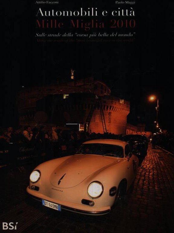 Automobili e citta'. Mille Miglia 2010