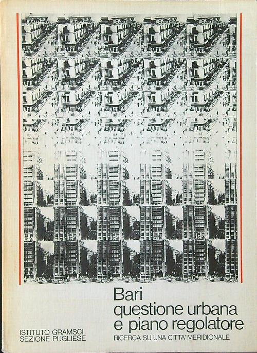 Bari questione urbana e piano regolatore