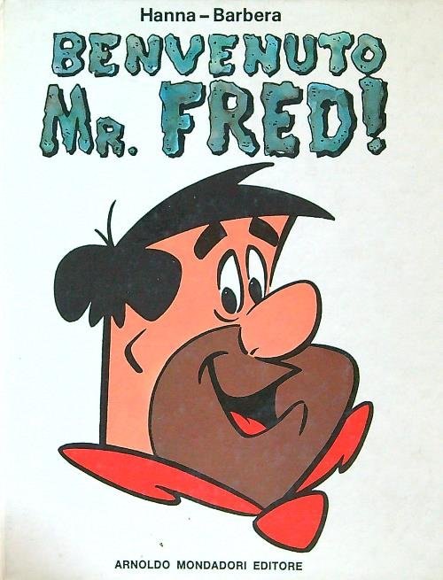 Benvenuto Mr. Fred