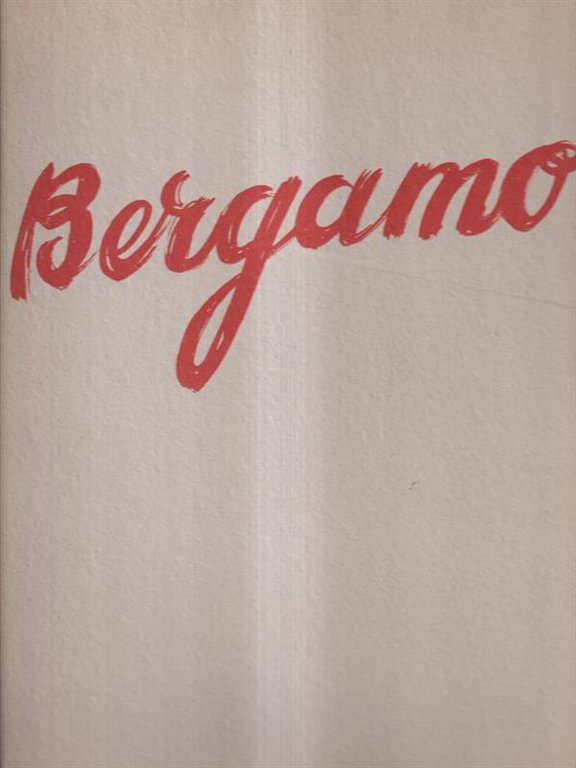 Bergamo. 40 disegni. Con illustrazioni di Vitali, Rossi, Maffioletti, Longaretti, …