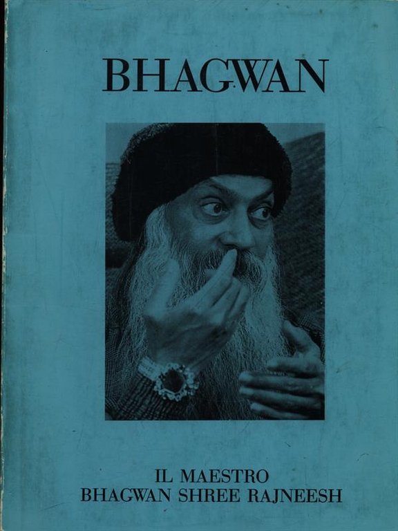 BHAGWAN - IL MAESTRO BHAGWAN SHREE RAJNEESH | Immagine Gallery 2