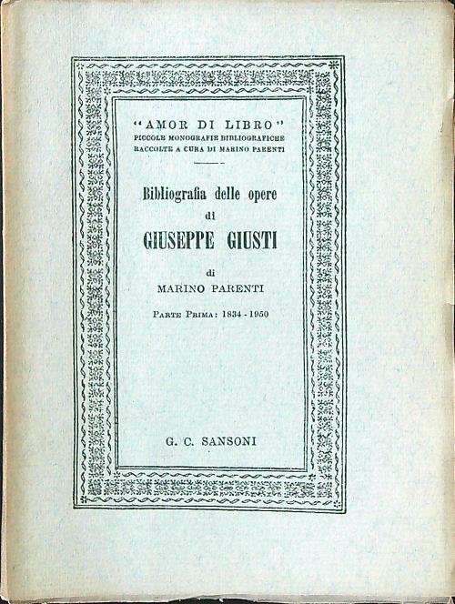 Bibliografia delle opere di Giuseppe Giusti parte prima: 1834-1850