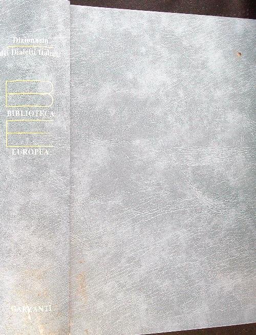 Biblioteca Europea Dizionario dei Dialetti Italiani