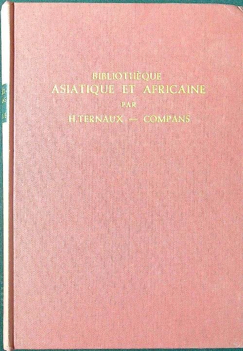 Bibliotheque Asiatique et Africaine