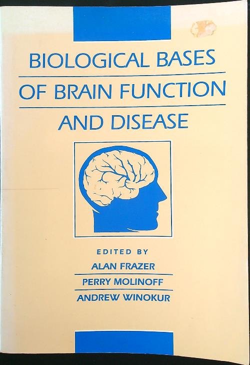 Biological Bases of Brain Function and Disease