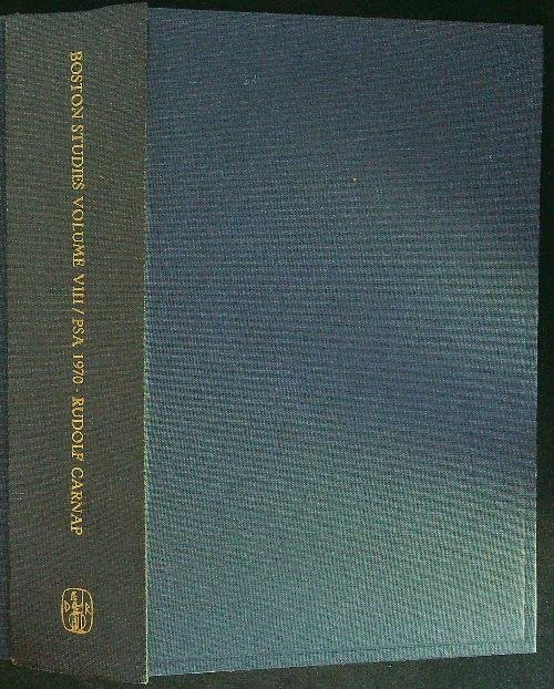 Boston studies Volume VIII PSA 1970 Rudolf Carnap