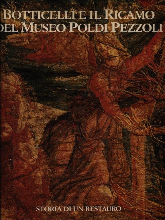 Botticelli e il ricamo del museo Poldi Pezzoli. Storia di …