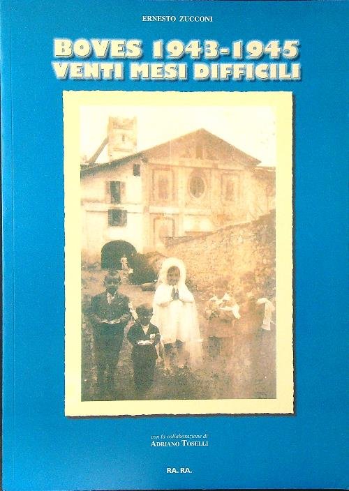 Boves 1943-1945. Venti mesi difficili