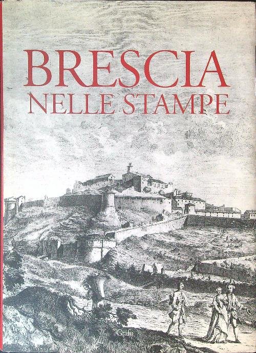 Brescia nelle stampe