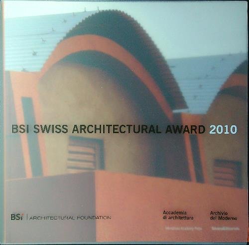 BSI Swiss Architectural Award 2010