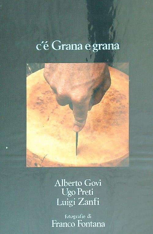C'e' Grana e grana