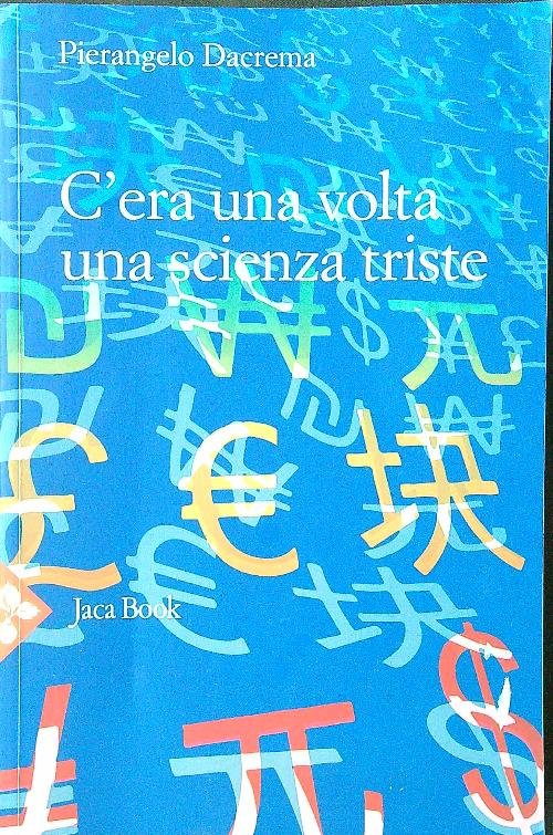 C'era una volta una scienza triste