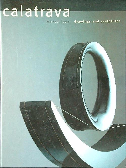 Calatrava drawings and sculptures