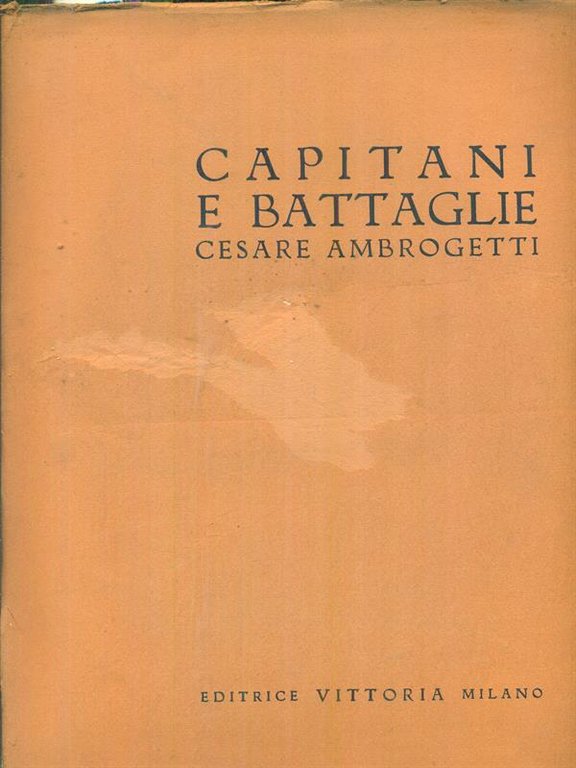 Capitani e battaglie