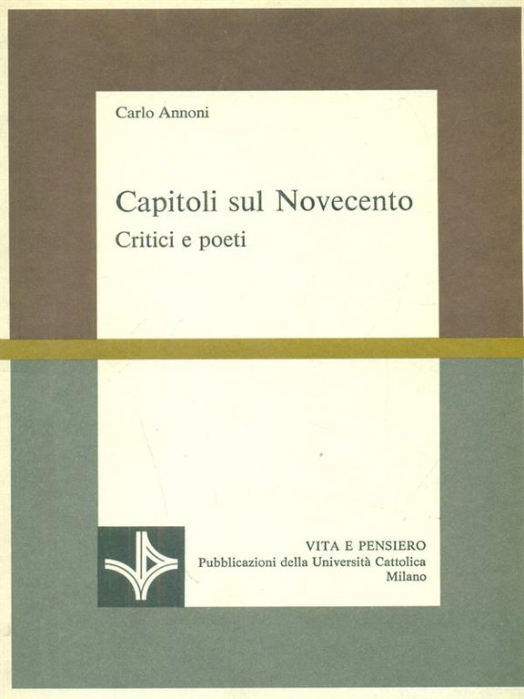 Capitoli sul Novecento. Critici e poeti