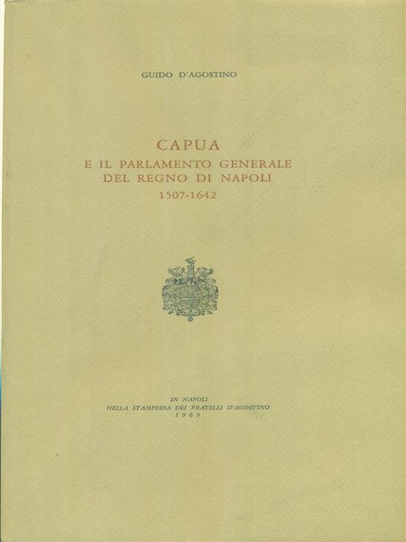 Capua e il parlamento generale del Regno di Napoli