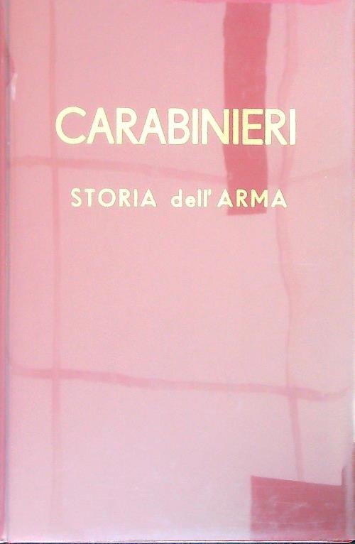 Carabinieri. Storia dell'Arma 1814