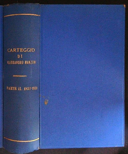 Carteggio di Alessandro Manzoni Parte II 1822 - 1831