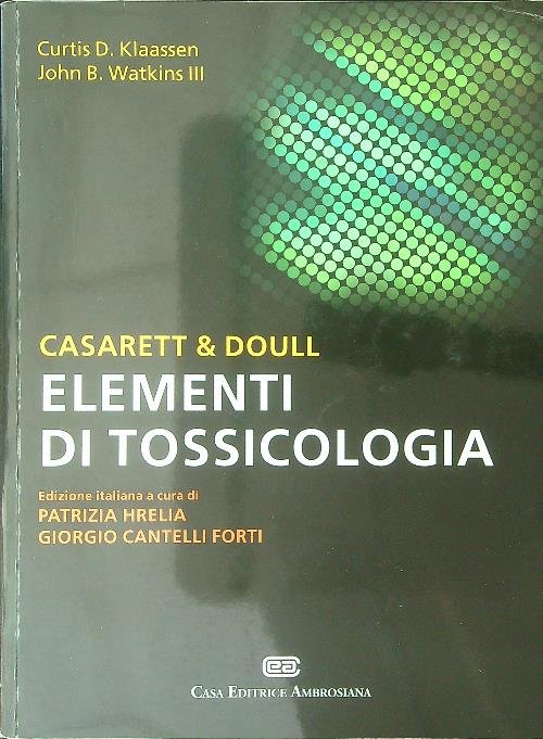 Casarett & Doull Elementi di tossicologia