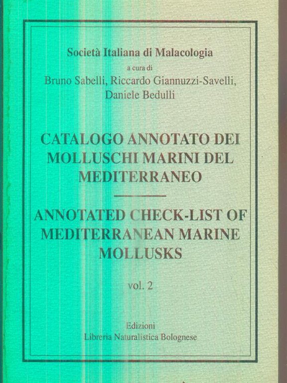 Catalogo annotato dei molluschi marini del Mediterraneo. 3 vv