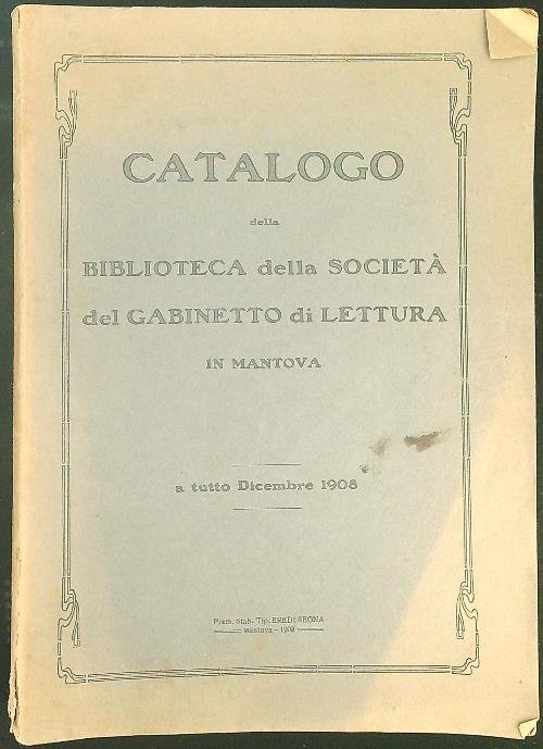 Catalogo della biblioteca della societa' del gabinetto di lettura in …