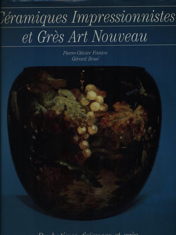 Ceramiques impressionistes et gres art nouveau