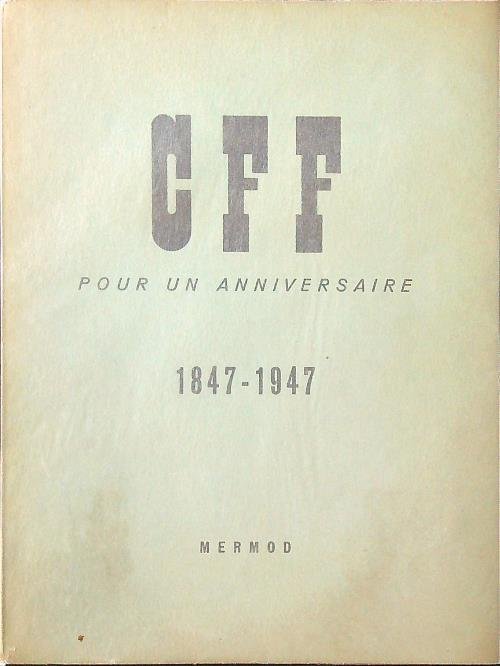 CFF pour un anniversaire 1847-1947 | Immagine principale
