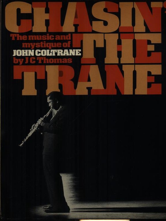 Chasin' the trane