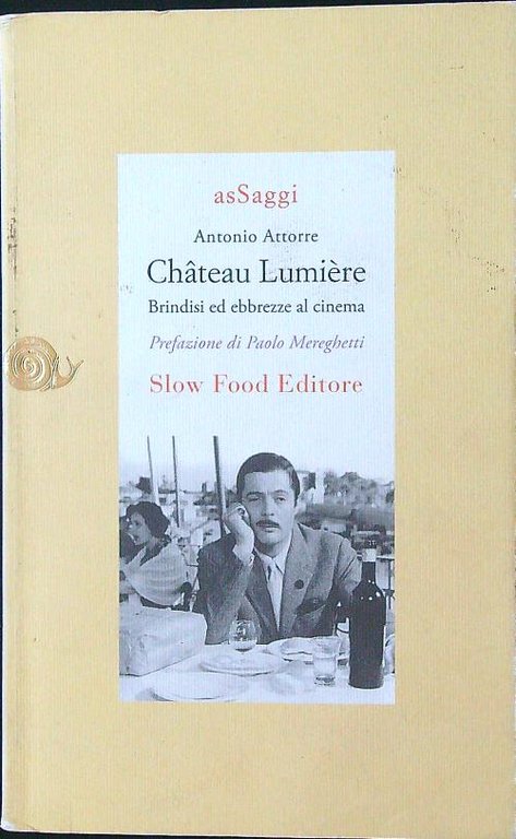 Chateau Lumiere. Brindisi ed ebbrezze al cinema