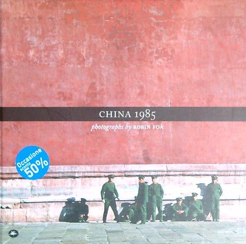 China 1985. Ediz. italiana e inglese