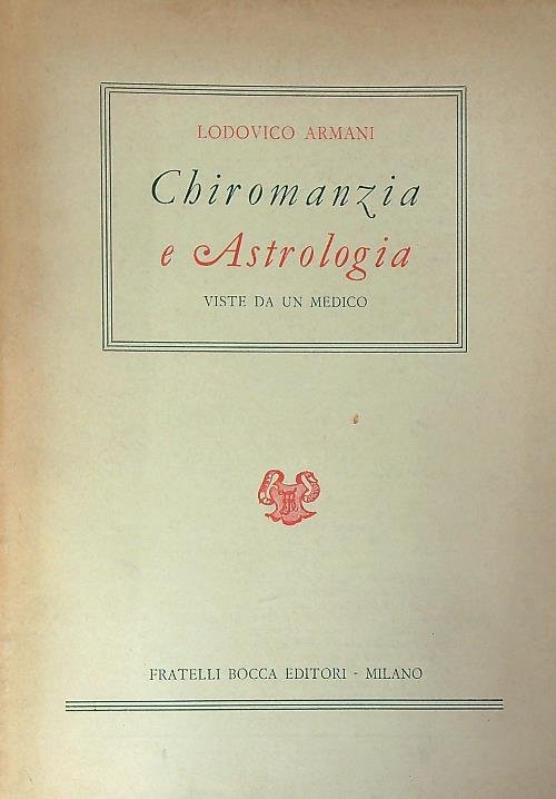 Chiromanzia e astrologia viste da un medico