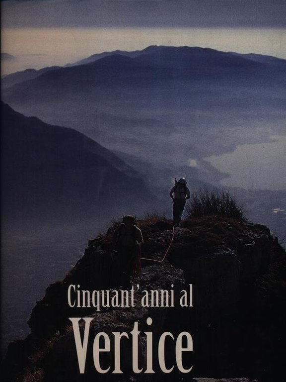 Cinquant'anni al vertice