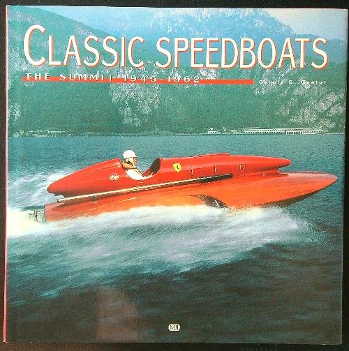 Classic Speedboats: The Summit 1945-1962