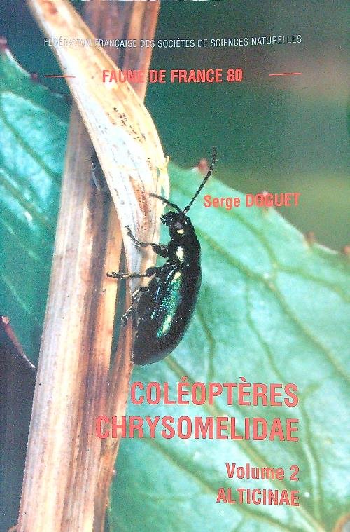 Coleopteres Chrysomelidae Vol 2 Alticinae