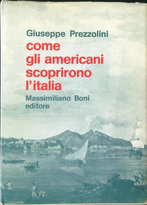 Come gli americani scoprirono l'Italia