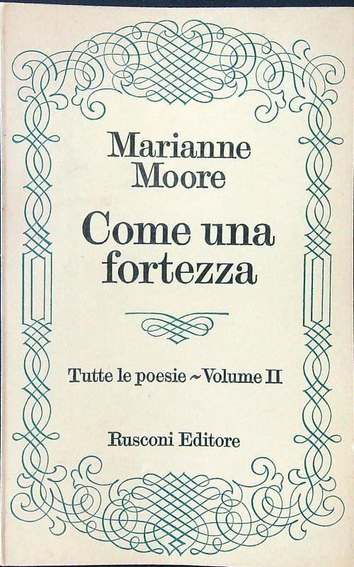 Come una fortezza. Tutte le poesie vol. II