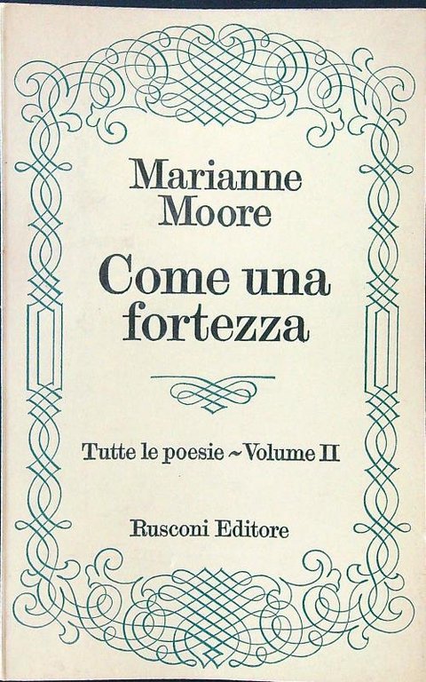 Come una fortezza. Tutte le poesie vol. II