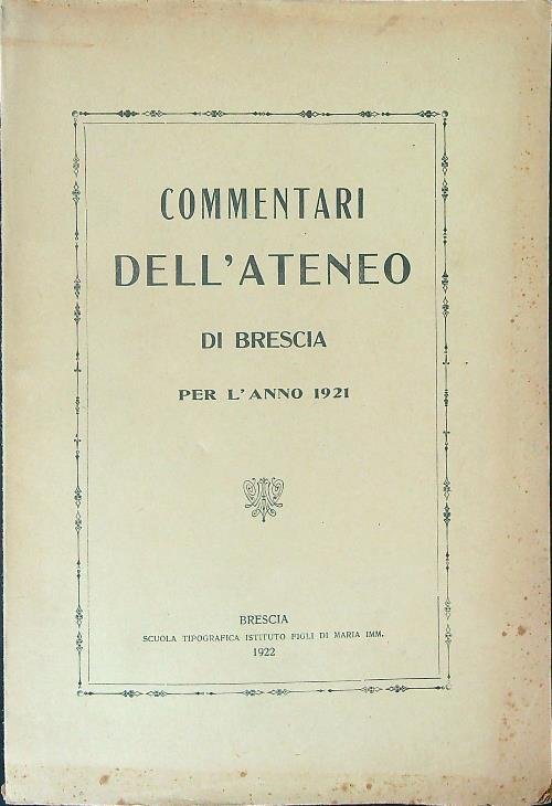 Commentari dell'ateneo di Brescia per l'anno 1921
