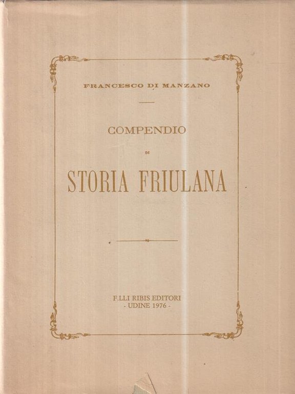 Compendio di storia friulana