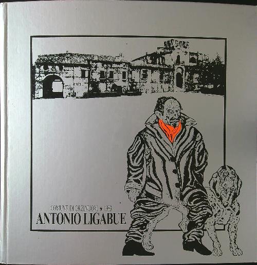 Comune di Orzinuovi 1983: Antonio Ligabue inedito