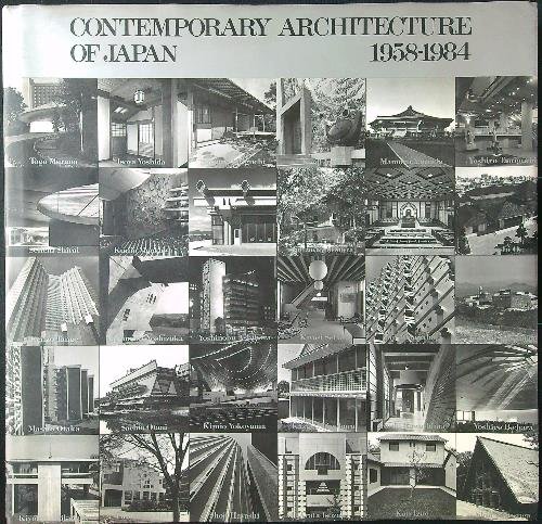 Contemporary Architecture of Japan, 1958-1984