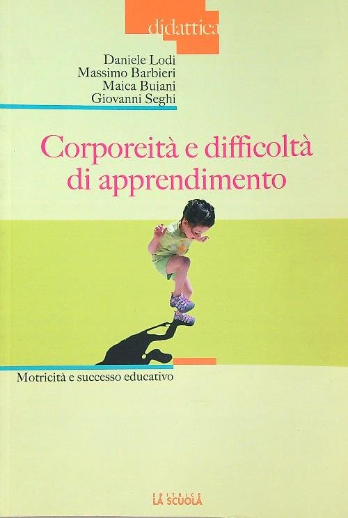 Corporeita' e difficolta' di apprendimento